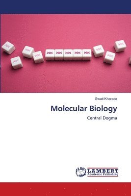 Swati Kharade - Molecular Biology, Häftad