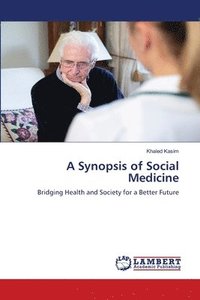 bokomslag A Synopsis of Social Medicine