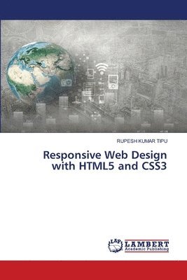 Rupesh Kumar Tipu - Responsive Web Design with HTML5 and CSS3, Häftad