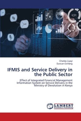 IFMIS and Service Delivery in the Public Sector 1