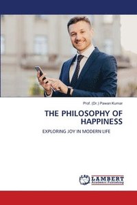 bokomslag The Philosophy of Happiness