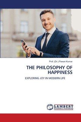 bokomslag The Philosophy of Happiness