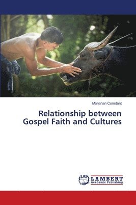 bokomslag Relationship between Gospel Faith and Cultures