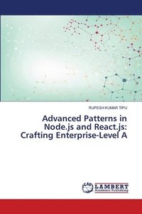 bokomslag Advanced Patterns in Node.js and React.js