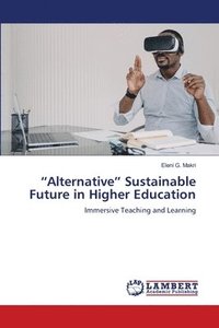 bokomslag &quot;Alternative&quot; Sustainable Future in Higher Education