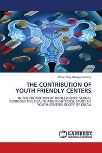 bokomslag Contribution of Youth Friendly Centers