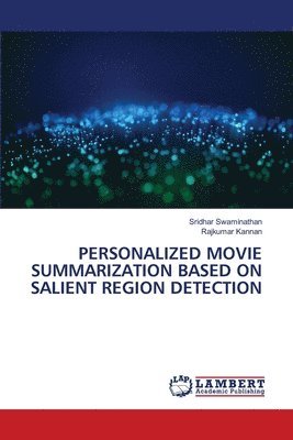 bokomslag Personalized Movie Summarization Based on Salient Region Detection