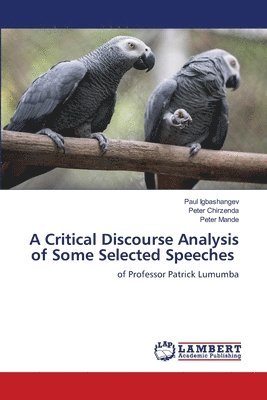 A Critical Discourse Analysis of Some Selected Speeches 1