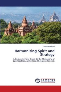 bokomslag Harmonizing Spirit and Strategy