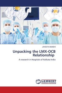 bokomslag Unpacking the LMX-OCB Relationship
