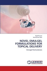 bokomslag Novel Emulgel Formulations for Topical Delivery