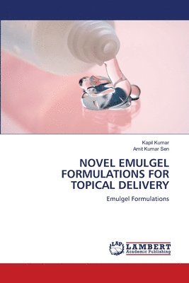 Novel Emulgel Formulations for Topical Delivery 1