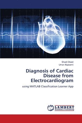 bokomslag Diagnosis of Cardiac Disease from Electrocardiogram