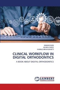 bokomslag Clinical Workflow in Digital Orthodontics