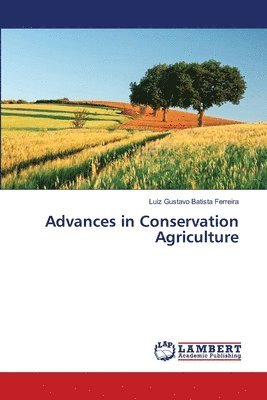 bokomslag Advances in Conservation Agriculture