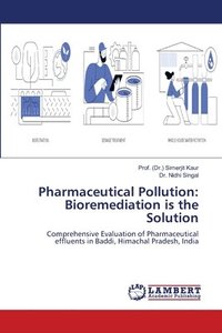 bokomslag Pharmaceutical Pollution: Bioremediation is the Solution