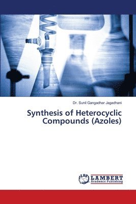 Synthesis of Heterocyclic Compounds (Azoles) 1