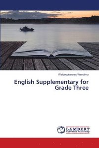 bokomslag English Supplementary for Grade Three