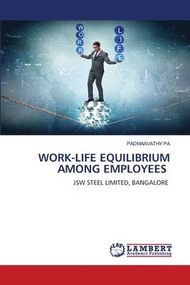 Work-Life Equilibrium Among Employees 1