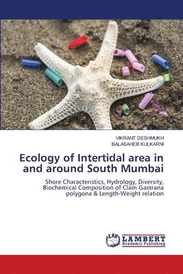 Ecology of Intertidal area in and around South Mumbai 1
