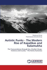 bokomslag Autistic Punks - The Modern Rise of Kapalikas and Kalamukha