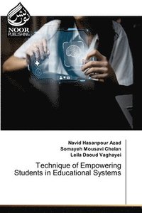 bokomslag Technique of Empowering Students in Educational Systems