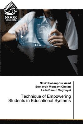 Technique of Empowering Students in Educational Systems 1