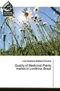 bokomslag Quality of Medicinal Plants market in Londrina, Brazil