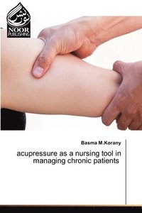 bokomslag acupressure as a nursing tool in managing chronic patients