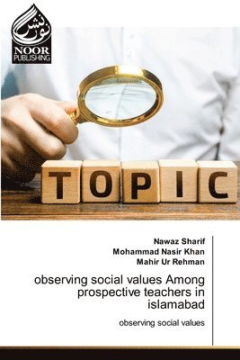 bokomslag observing social values Among prospective teachers in islamabad