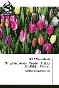 bokomslag Simplified Arabic Reader (Arabic-English) in Context