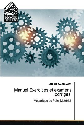 Zineb Achegaf - Manuel Exercices et examens corrigés, Häftad