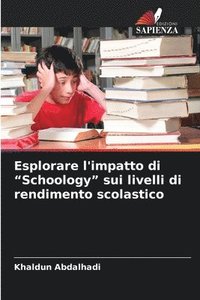 bokomslag Esplorare l'impatto di "Schoology" sui livelli di rendimento scolastico