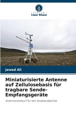 bokomslag Miniaturisierte Antenne auf Zellulosebasis für tragbare Sende-Empfangsgeräte