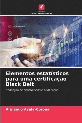 bokomslag Elementos estatísticos para uma certificação Black Belt