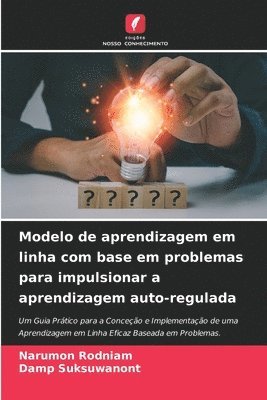 bokomslag Modelo de aprendizagem em linha com base em problemas para impulsionar a aprendizagem auto-regulada