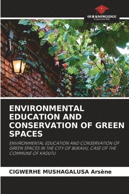 bokomslag Environmental Education and Conservation of Green Spaces