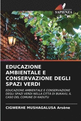 Cigwerhe Mushagalusa Arsène, CIGWERHE MUSHAGALUSA Arsène - Educazione Ambientale E Conservazione Degli Spazi Verdi, Häftad