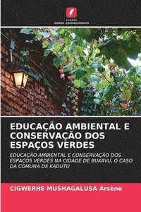 bokomslag Educação Ambiental E Conservação DOS Espaços Verdes