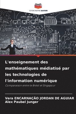 bokomslag L'enseignement des mathématiques médiatisé par les technologies de l'information numérique