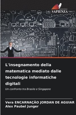 bokomslag L'insegnamento della matematica mediato dalle tecnologie informatiche digitali