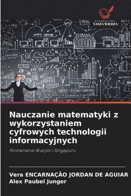 bokomslag Nauczanie matematyki z wykorzystaniem cyfrowych technologii informacyjnych