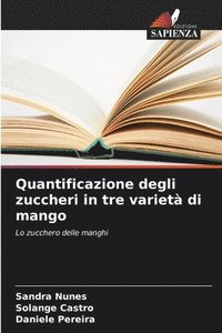 bokomslag Quantificazione degli zuccheri in tre varietà di mango