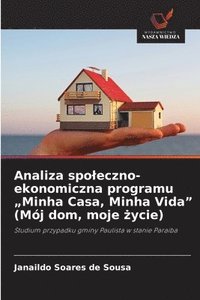 bokomslag Analiza spoleczno-ekonomiczna programu "Minha Casa, Minha Vida" (Mój dom, moje ?ycie)