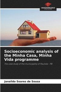 bokomslag Socioeconomic analysis of the Minha Casa, Minha Vida programme