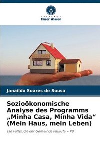 bokomslag Sozioökonomische Analyse des Programms "Minha Casa, Minha Vida" (Mein Haus, mein Leben)