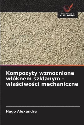 Kompozyty wzmocnione wlóknem szklanym - wlaściwości mechaniczne