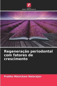 bokomslag Regeneração periodontal com fatores de crescimento