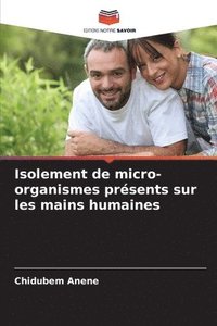 bokomslag Isolement de micro-organismes présents sur les mains humaines