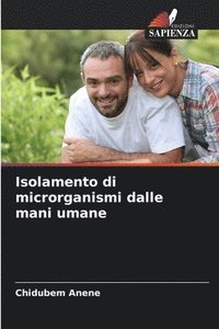 bokomslag Isolamento di microrganismi dalle mani umane